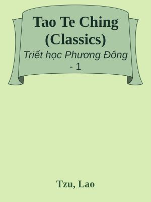 [Triết học Phương Đông 01] • Tao Te Ching (Classics)